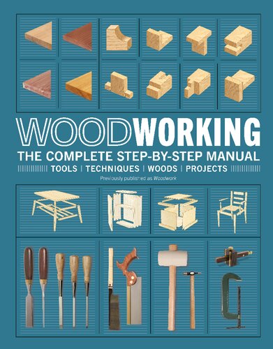 Woodworking The Complete Stepbystep Manual Dk