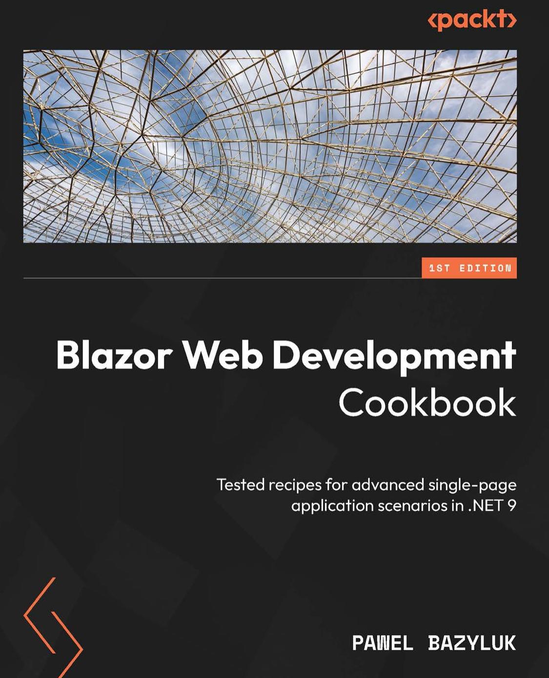 Blazor Web Development Cookbook Pawel Bazyluk