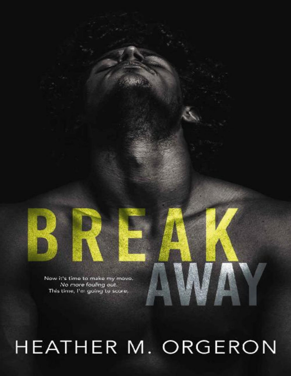 Breakaway Heather M Orgeron