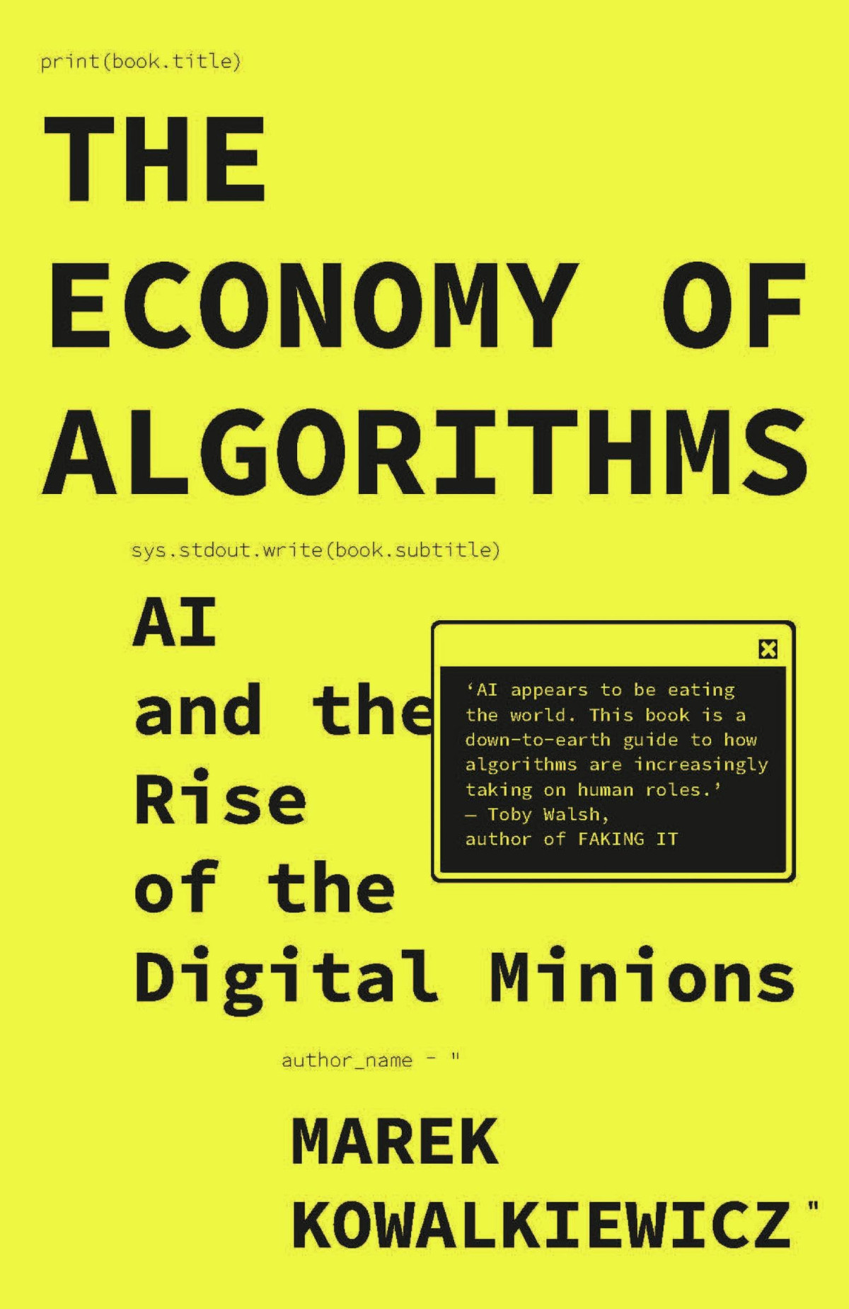 The Economy Of Algorithms Ai And The Rise Of The Digital Minions 1st Edition Marek Kowalkiewicz