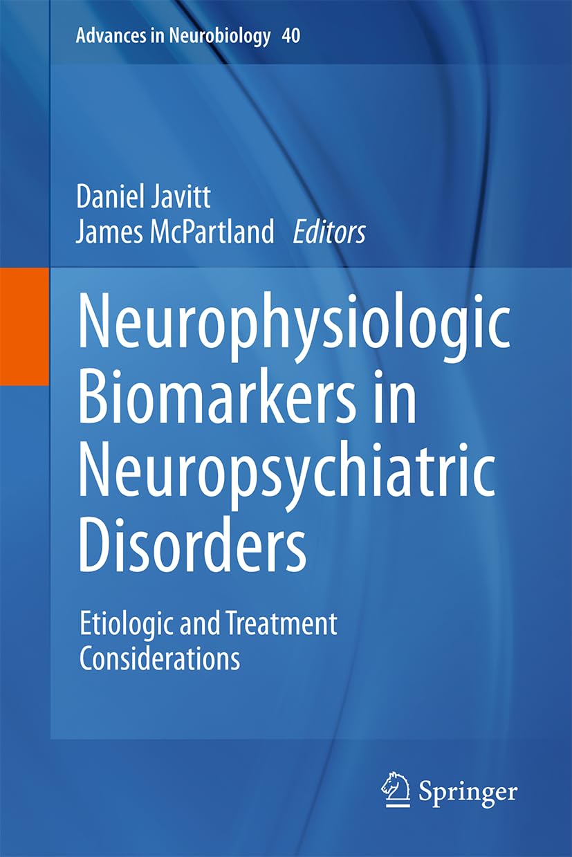 Neurophysiologic Biomarkers In Neuropsychiatric Disorders Etiologic And Treatment Considerations 2024th Edition Daniel Javitt