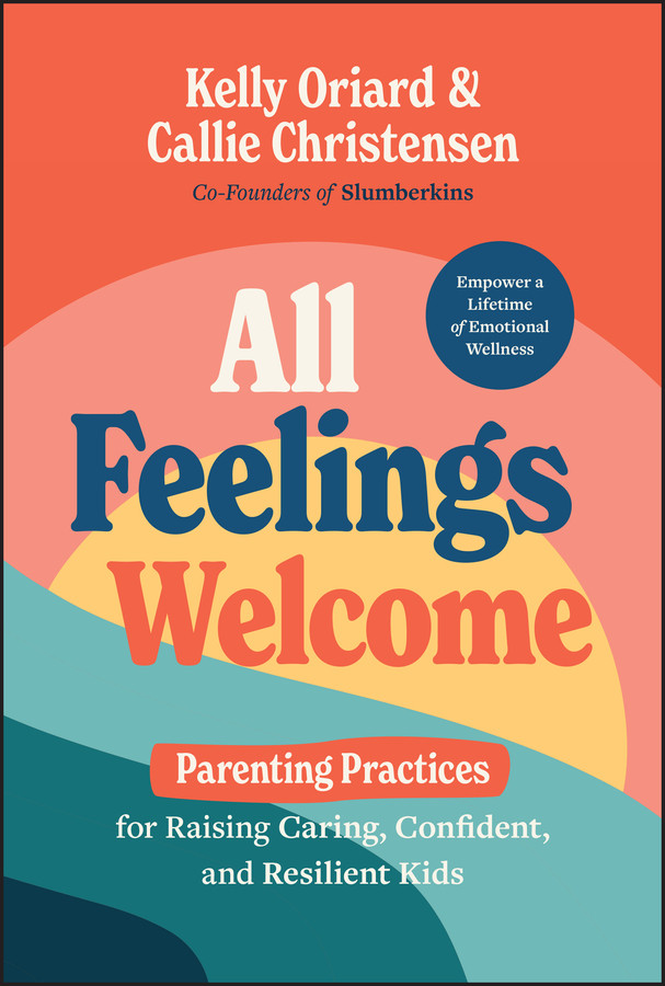 All Feelings Welcome Kelly Oriard Callie Christensen