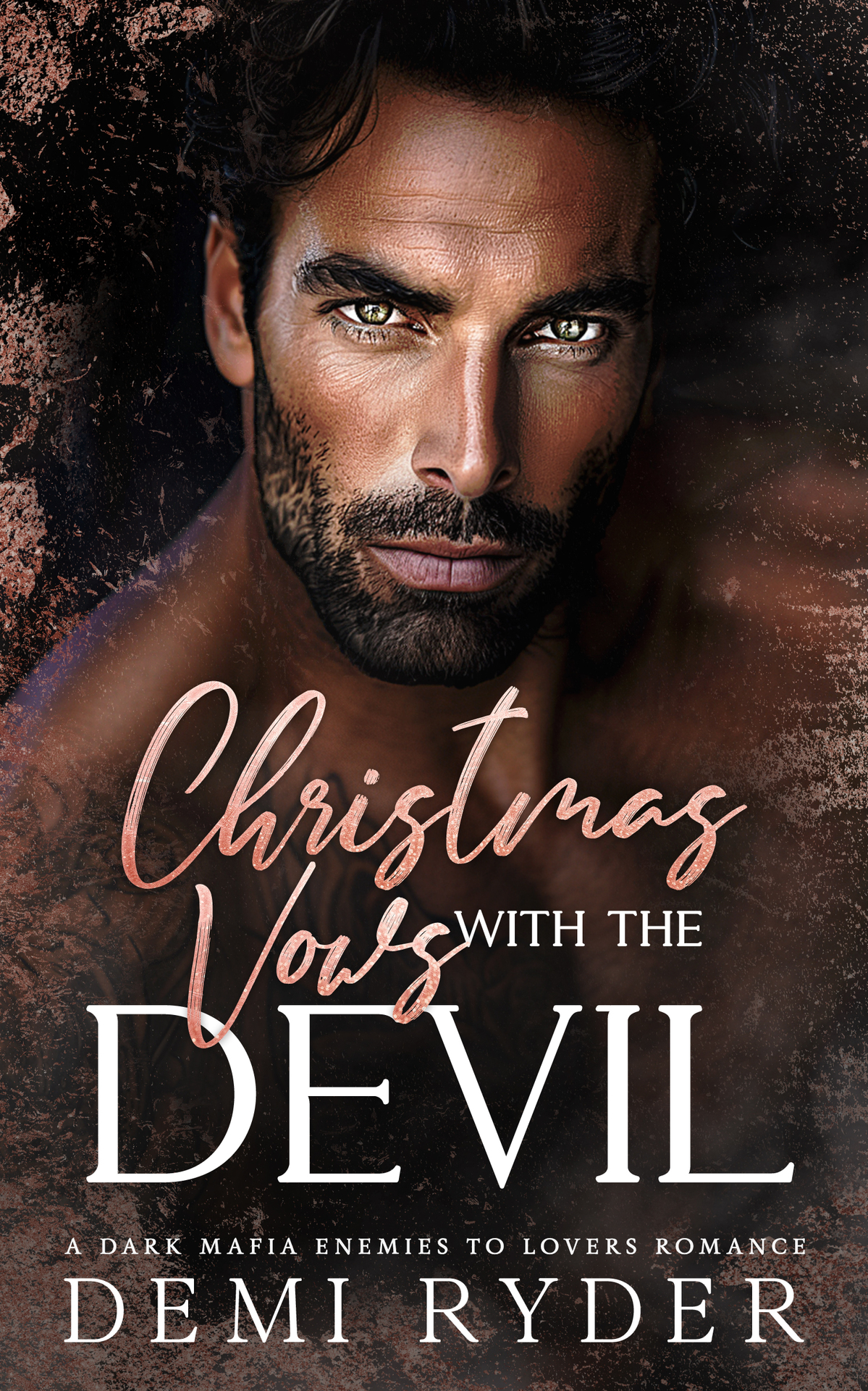 Christmas Vows With The Devil A Dark Mafia Enemies To Lovers Romance Demi Ryder