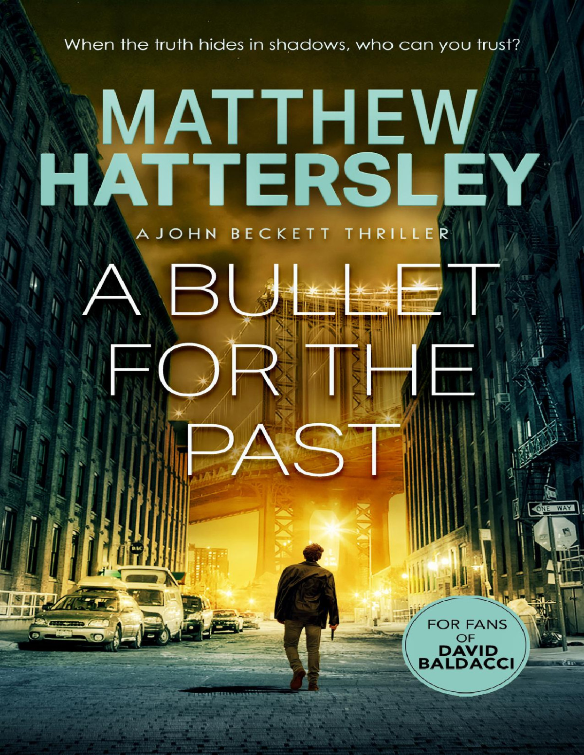 A Bullet For The Past A Highstakes Race Against Time Thriller The John Beckett Series Book 4 Matthew Hattersley