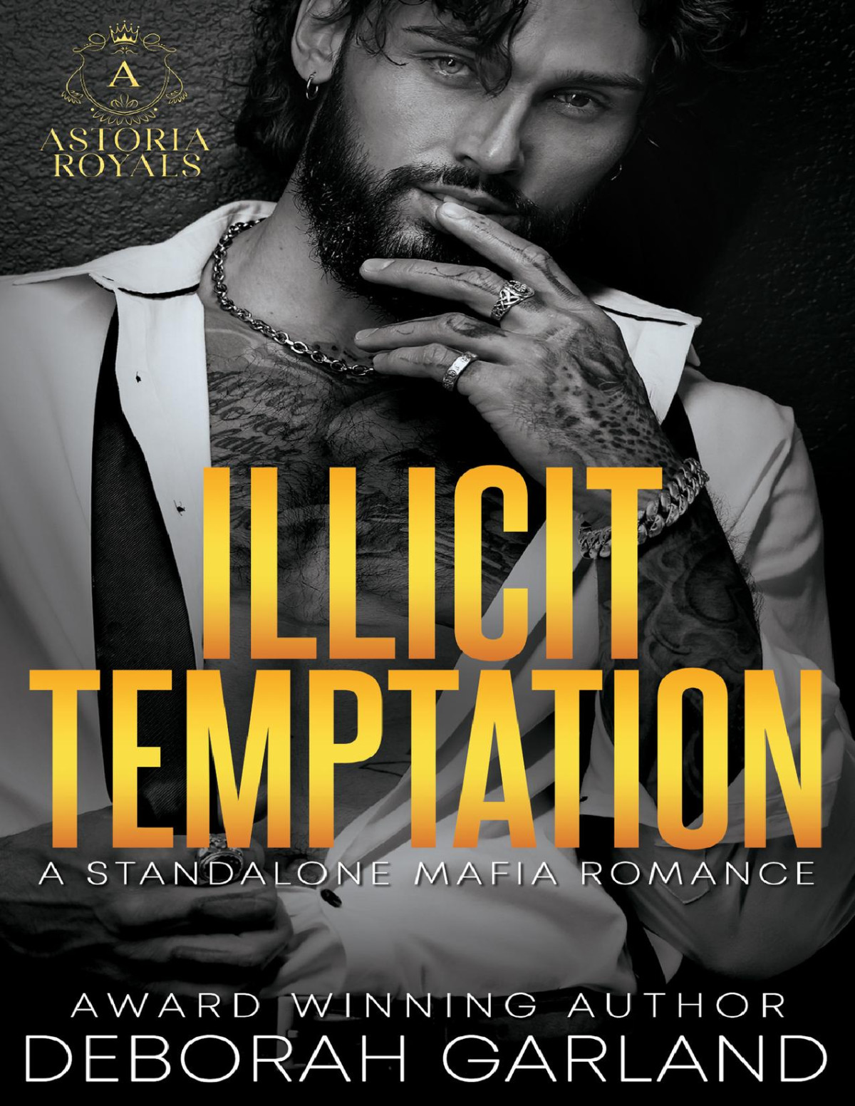 Illicit Temptation An Irish Mafia Bodyguard Romance Astoria Royals Standalone Book 3 Deborah Garland