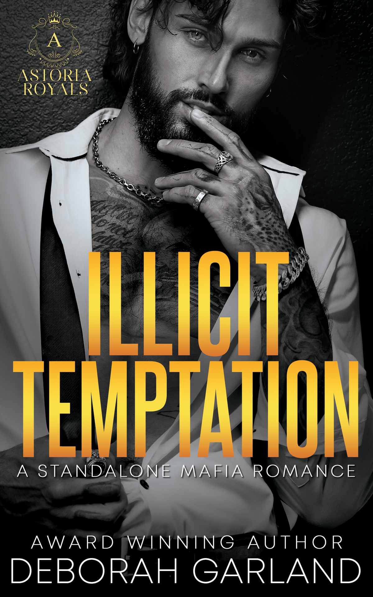 Illicit Temptation An Irish Mafia Bodyguard Romance Astoria Royals Standalone Book 3 Deborah Garland