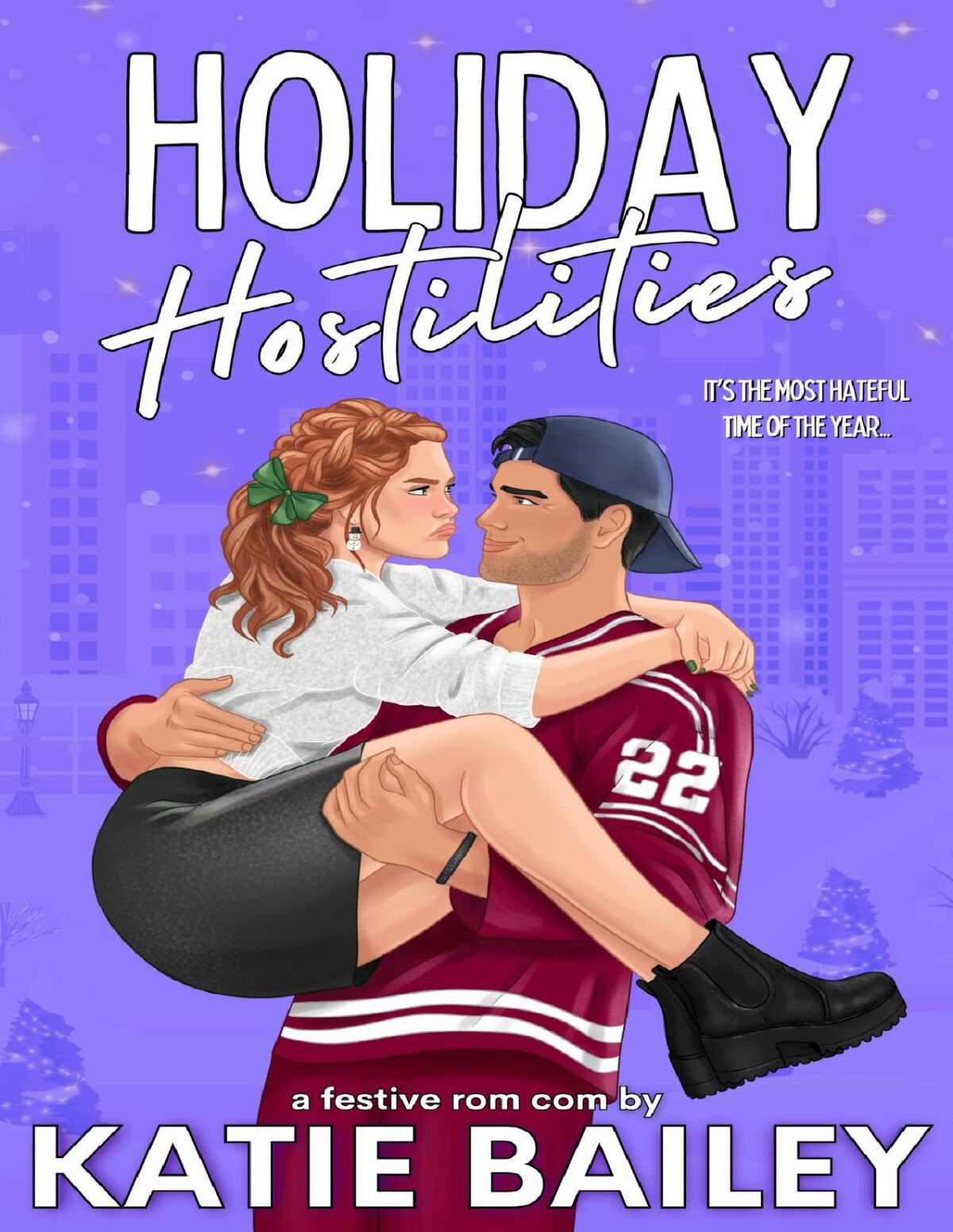 Holiday Hostilities A Festive Hockey Rom Com Cyclones Christmas Book 2 Katie Bailey