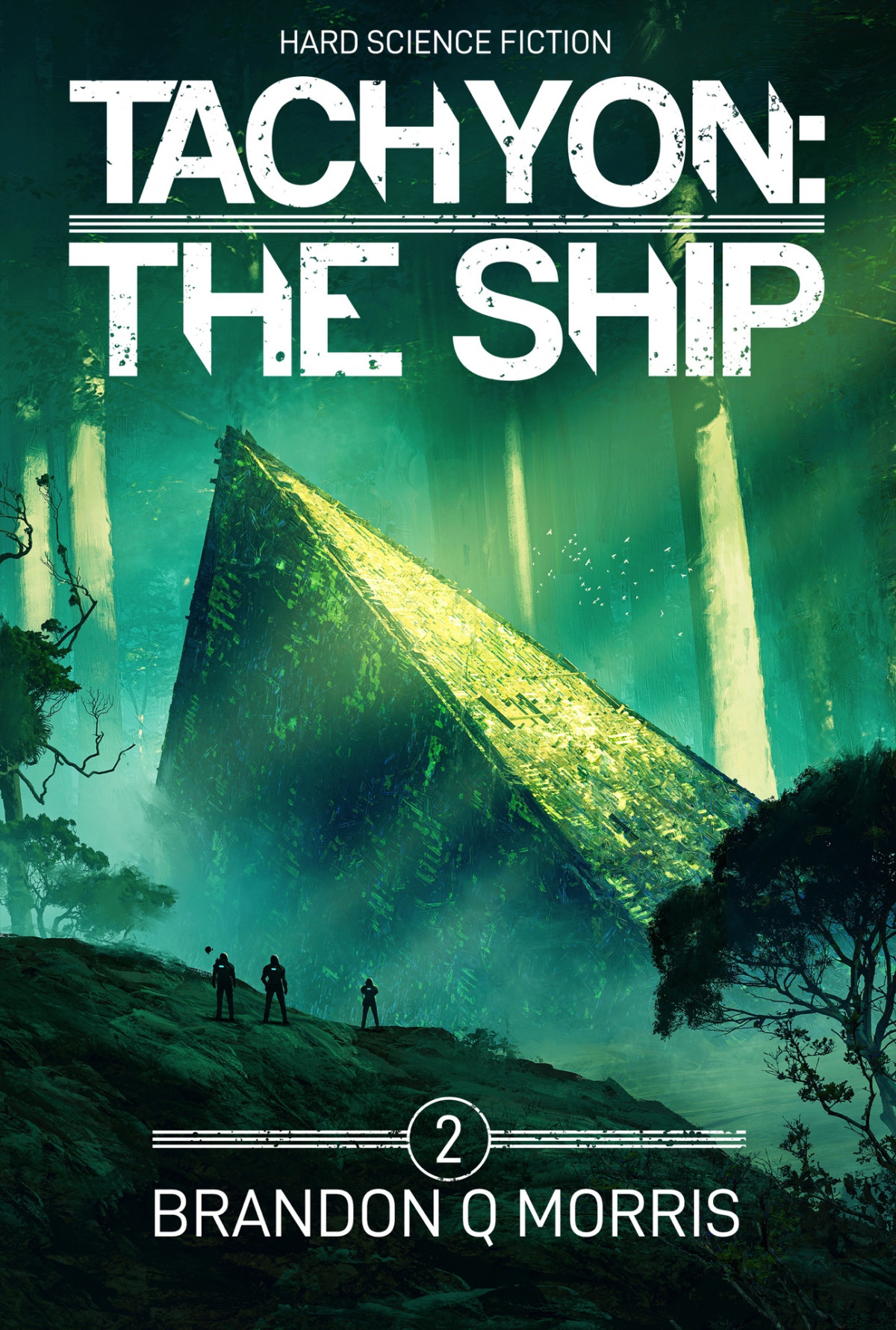 Tachyon 2 The Ship Hard Science Fiction Brandon Q Morris