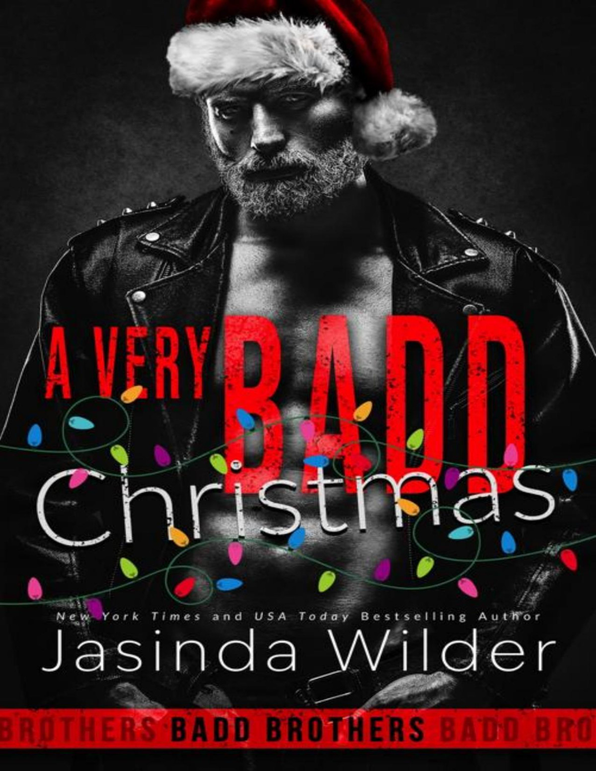A Very Badd Christmas The Badd Brothers Book 20 Jasinda Wilder