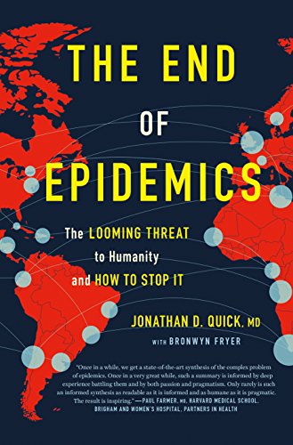 The End Of Epidemics Dr Jonathan D Quick