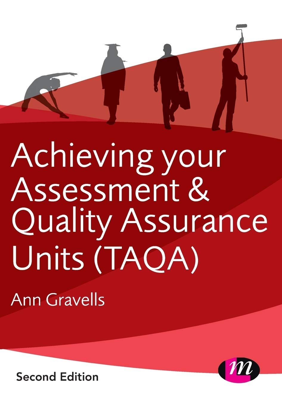 Achieving Your Assessment And Quality Assurance Units Taqa 2nd Edition Ann Gravells