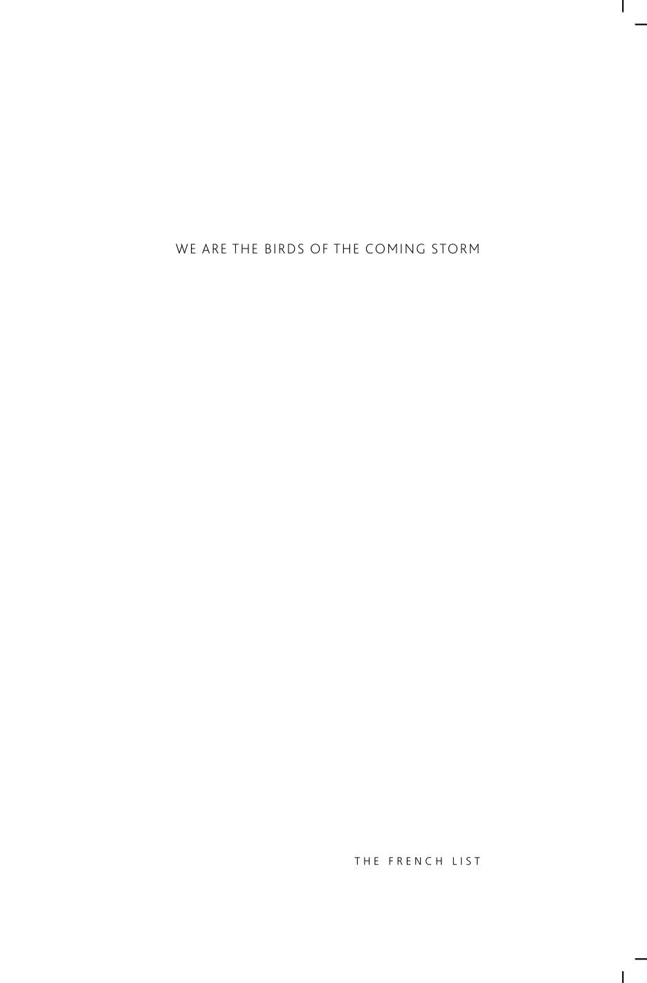 We Are The Birds Of The Coming Storm Lola Lafon David Ball Nicole Ball