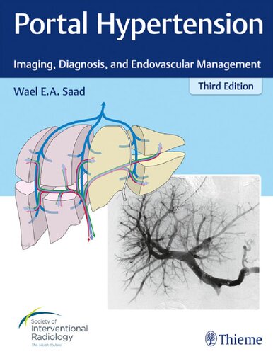 Portal Hypertension Imaging Diagnosis And Endovascular Management 3 Ed Wael E A Saad