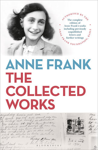 Anne Frank The Collected Works Anne Frank