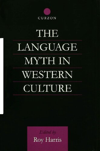 The Language Myth In Western Culture 2 1st Edition Roy Harris Editor