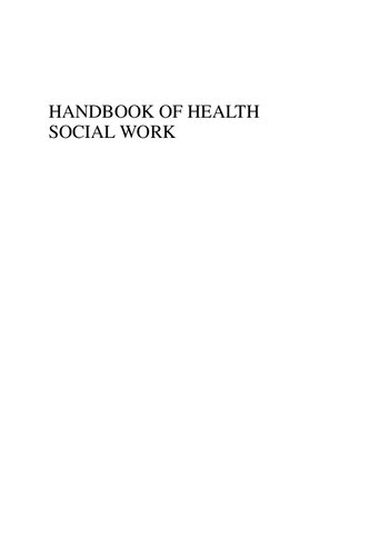 Handbook Of Health Social Work Third Edition Sarah Gehlert Editor Teri Arthur Browne Editor