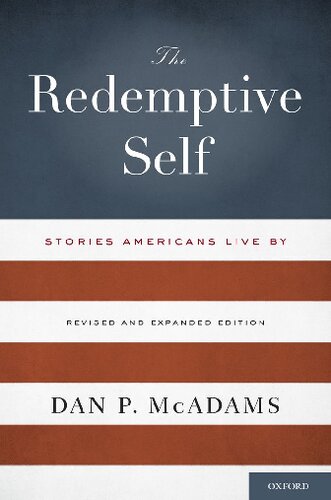 The Redemptive Self Stories Americans Live By Revised Expanded Ed Dan P Mcadams