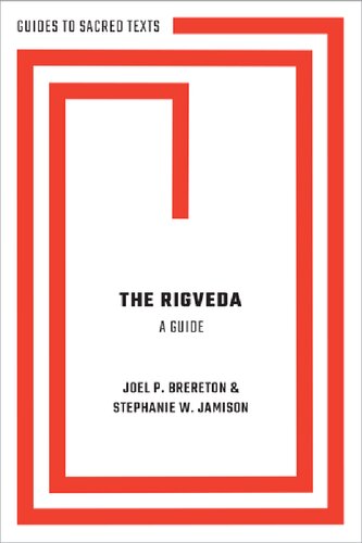 The Rigveda A Guide Joel P Brereton Stephanie W Jamison