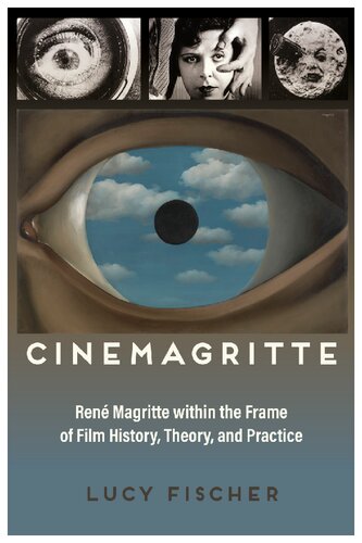 Cinemagritte Ren Magritte Within The Frame Of Film History Theory And Practice Lucy Fischer