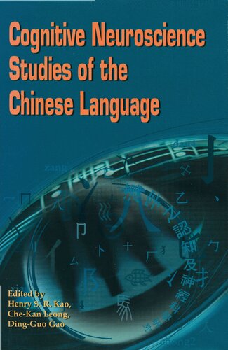 Cognitive Neuroscience Studies Of The Chinese Language Che Kan Leong Henry S R Kao Dinggou Gao