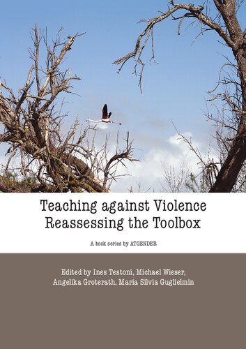 Teaching Against Violence Reassessing The Toolbox Ines Testoni Angelika Groterath