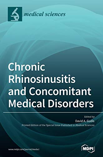 Chronic Rhinosinusitis And Concomitant Medical Disorders David A Gudis