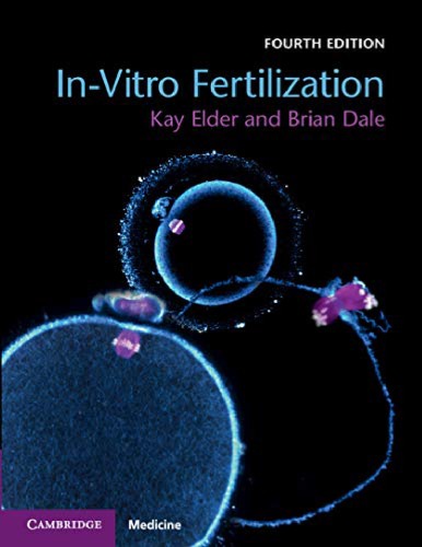 Invitro Fertilization 4th Edition Kay Elder Brian Dale