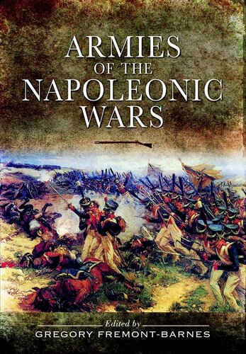 Armies Of The Napoleonic Wars Gregory Fremontbarnes