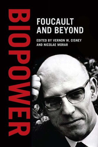 Biopower Foucault And Beyond Vernon W Cisney Nicolae Morar