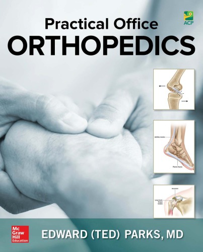 Practical Office Orthopedics 1st Edward H Ted Parks