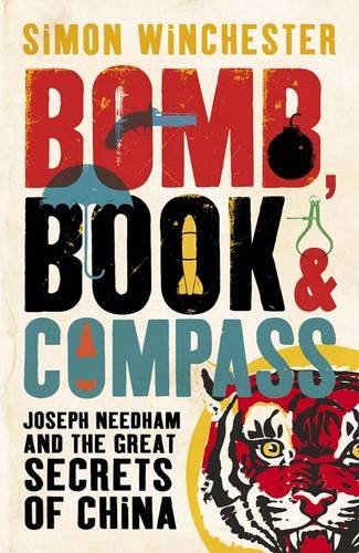 Bomb Book Compass Joseph Needham The Great Secrets Of China Simon Winchester