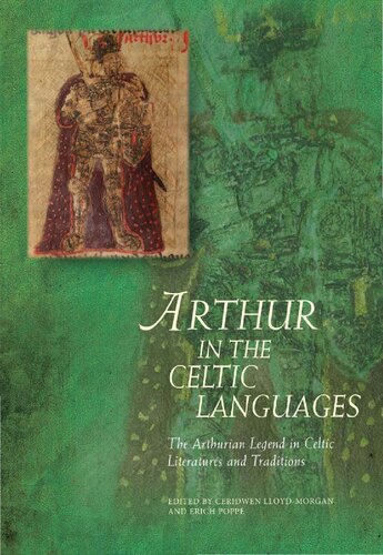 Arthur In The Celtic Languages Ceridwen Lloydmorgan Erich Poppe
