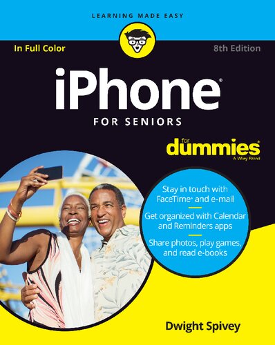 Iphone For Seniors For Dummies 8th Edition Dwight Spivey