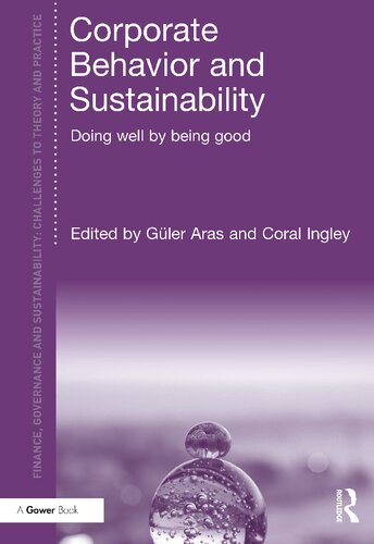 Corporate Behavior And Sustainability Doing Well By Being Good 1st Edition Gler Aras