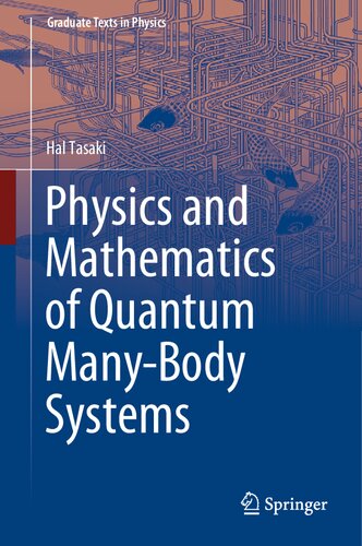 Physics And Mathematics Of Quantum Manybody Systems 1 Ed 2020 Hal Tasaki