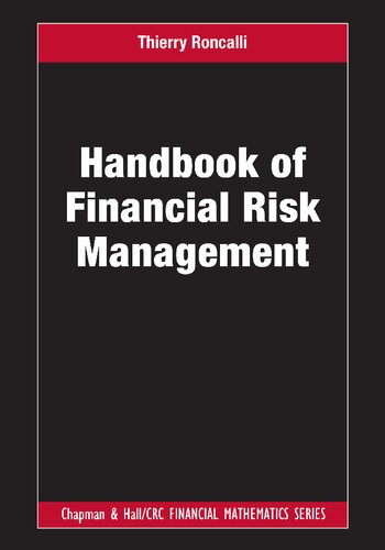 Handbook Of Financial Risk Management Chapman And Hallcrc Financial Mathematics Series 1st Edition Thierry Roncalli
