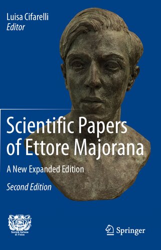 Scientific Papers Of Ettore Majorana A New Expanded Edition 2 Ed 2020 Luisa Cifarelli Editor