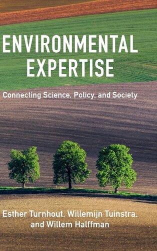 Environmental Expertise Connecting Science Policy And Society Esther Turnhout
