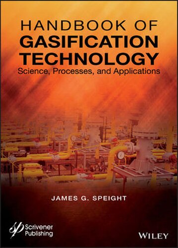 Handbook Of Gasification Technology Science Processes And Applications James G Speight