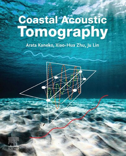 Coastal Acoustic Tomography 1st Edition Arata Kaneko Xiaohua Zhu