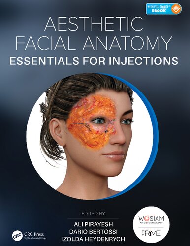 Aesthetic Facial Anatomy Essentials For Injections 1st Edition Ali Pirayesh Editor