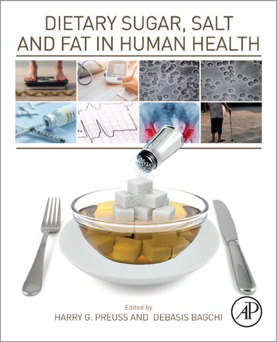 Dietary Sugar Salt And Fat In Human Health 1st Edition Harry G Preuss Editor