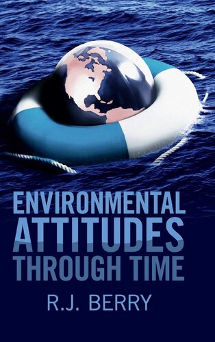Environmental Attitudes Through Time 1st Edition R J Berry