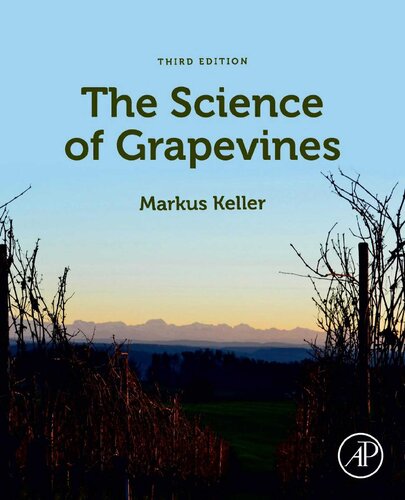 The Science Of Grapevines 3 Markus Keller