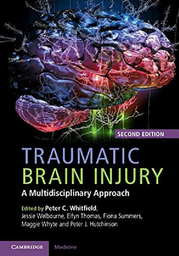 Traumatic Brain Injury 2nd Edition Peter C Whitfield Jessie Welbourne