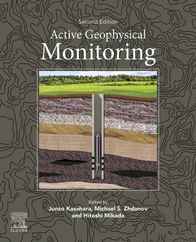Active Geophysical Monitoring 2nd Edition Junzo Kasahara Editor