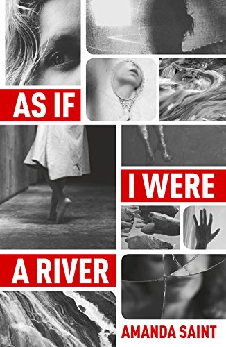 As If I Were A River Amanda Saint