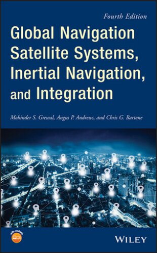 Global Navigation Satellite Systems Inertial Navigation And Integration 4th Mohinder S Grewal
