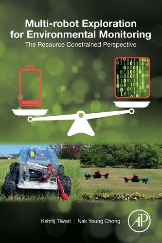 Multirobot Exploration For Environmental Monitoring The Resource Constrained Perspective 1st Edition Kshitij Tiwari