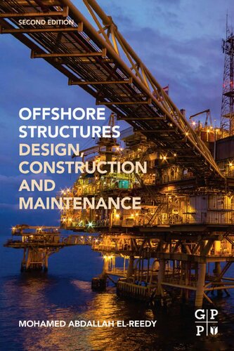 Offshore Structures Design Construction And Maintenance Reprint Mohamed A Elreedy